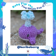 Load image into Gallery viewer, Baby Figi the Tiny Whale Pop It Crochet Pattern
